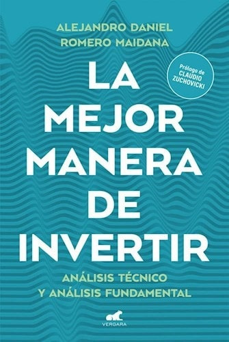 Mejor Manera De Invertir, La - Alejandro Daniel Romero Maida
