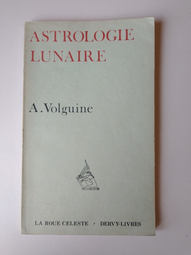 Imagen 1 de 1 de Astrologie Lunaire Alexandre Volguine