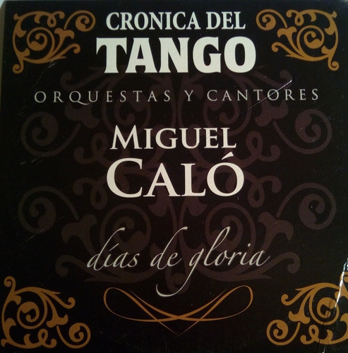 Cd Miguel Caló  Crónica Del Tango 