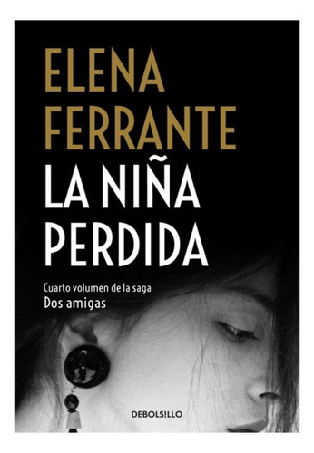 La Niña Perdida  - Elena Ferrante