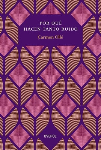 Por Qué Hacen Tanto Ruido - Olle, Carmen