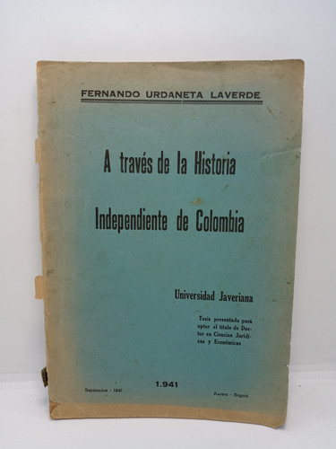 A Través De La Historia Independiente De Colombia 