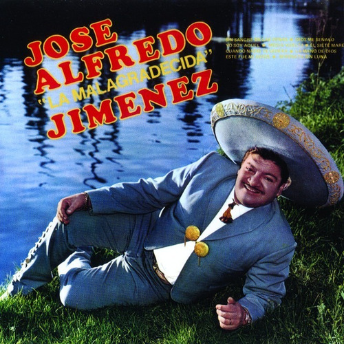 Jose Alfredo Jimenez La Malagradecida Cd