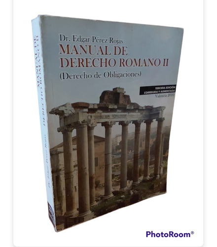 Manual De Derecho Romano Ii De Edgar Pérez Rojas