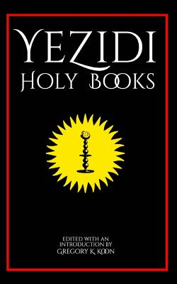Libro Yezidi Holy Books - Koon, Gregory K.