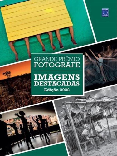 Grande Prêmio Fotografe 2022 - Imagens Destacadas, De Editora Europa. Editorial Europa, Capa Mole, Edição Edição 2022 Em Português