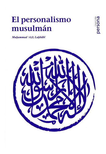 Personalismo Musulman, El - Aziz Lahbabi, Muhammad