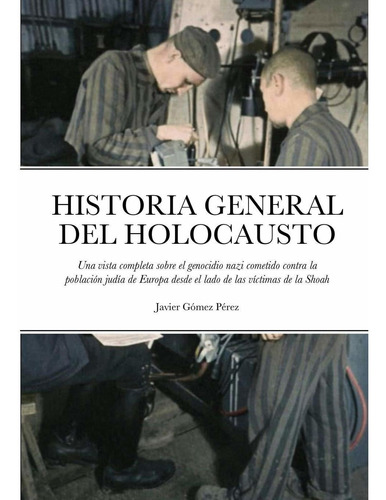 Libro Historia General Del Holocausto: Una Vista Comp Lbm2