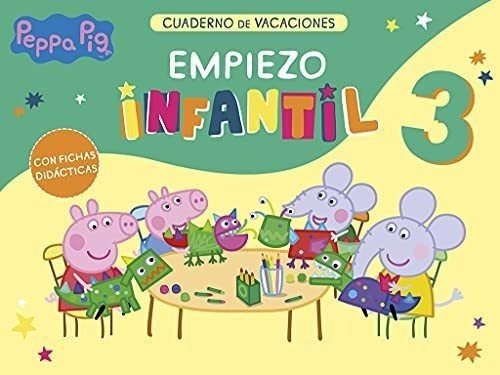 Peppa Pig. Cuaderno De Vacaciones: Empiezo Infantil 3 Años, De Hasbro. Editorial Beascoa, Tapa Blanda En Español