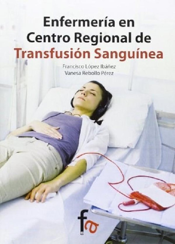 Libro - Enfermeria En Centro Regional De Transfusion Sangui