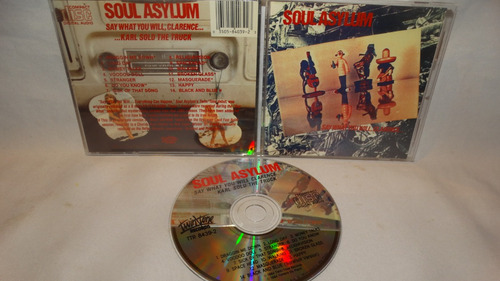 Soul Asylum - Say What You Will, Clarence... Karl Sold The T