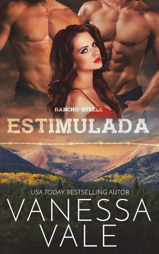 Libro: Estimulada (rancho Steele) (spanish Edition)