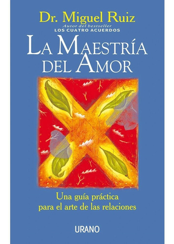 Libro La Maestría Del Amor - Dr. Miguel Ruiz