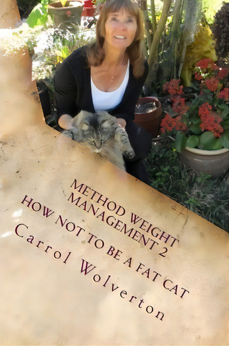 Method Weight Management 2, De Carrol Wolverton. Editorial Createspace Independent Publishing Platform, Tapa Blanda En Inglés