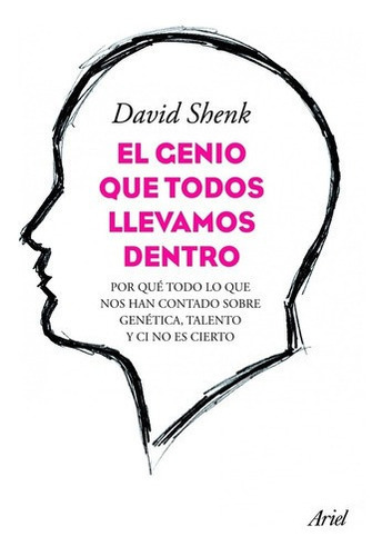 El Genio Que Todos Llevamos Dentro - Shenk, David, De Shenk, David. Editorial Paidós En Español