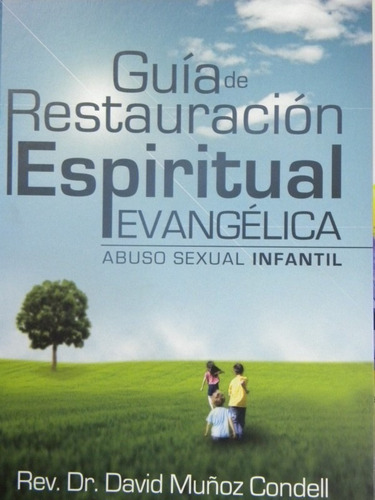 Guía De Restauración Espiritual Evangélica, Abuso Sexual Inf