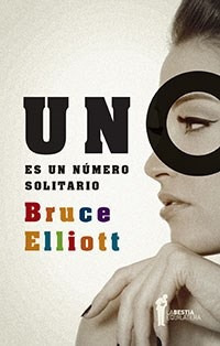 Uno Es Un Numero Solitario - Elliott Bruce (papel)