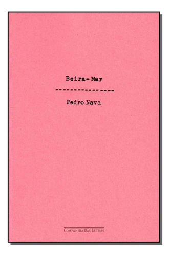 Libro Beira Mar De Nava Pedro Cia Das Letras