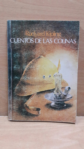 Cuentos De Las Colinas Autor: Rudyard Kipling Libro Usado...