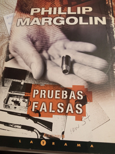 Pruebas Falsas De Phillip Margolin (investigacion Policial) 