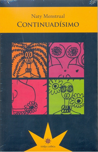 Continuadísimo, De Menstrual, Naty. Editorial Eterna Cadencia, Tapa Blanda, Edición 1 En Español, 2008