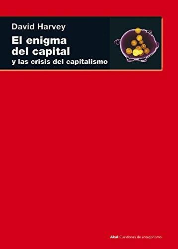 Enigma Del Capital, El - David Harvey