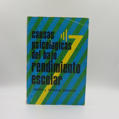 Causas Psicológicas Del Bajo Rendimiento Escolar Bricklin
