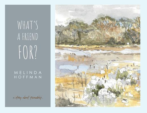 Libro What's A Friend For: A Story About Friendship. - Ho...