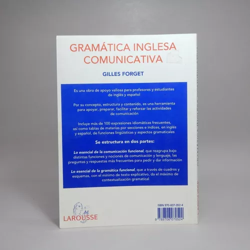 GRAMÁTICA INGLESA COMUNICATIVA. EDICIONES LAROUSSE.. 9789706070524