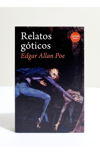 Relatos Góticos -  Edgar Allan Poe / Original Nuevo