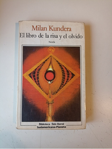 El Libro De La Risa Y El Olvido Milan Kundera