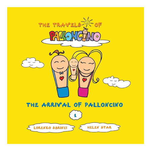 Libro: The Arrival Of Palloncino (the Travels Of Palloncino)