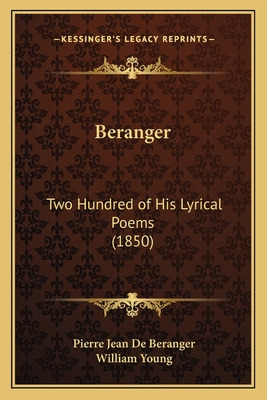 Libro Beranger: Two Hundred Of His Lyrical Poems (1850) -...