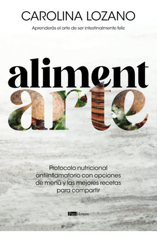 Libro: Alimentarte: Protocolo Nutricional Antiinflamatorio C