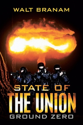 Libro State Of The Union: Ground Zero - Branam, Walt