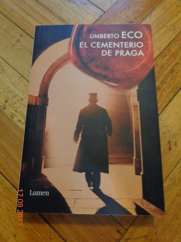 Umberto Eco. El Cementerio De Praga. Lumen. Impecable&-.