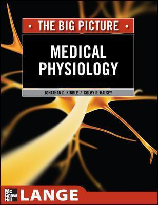 Libro Medical Physiology: The Big Picture - Jonathan D. K...