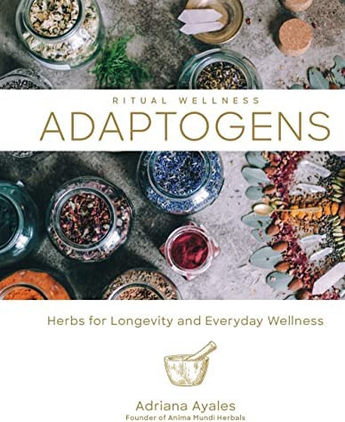 Libro: Adaptogens: Herbs For Longevity And Everyday Wellness