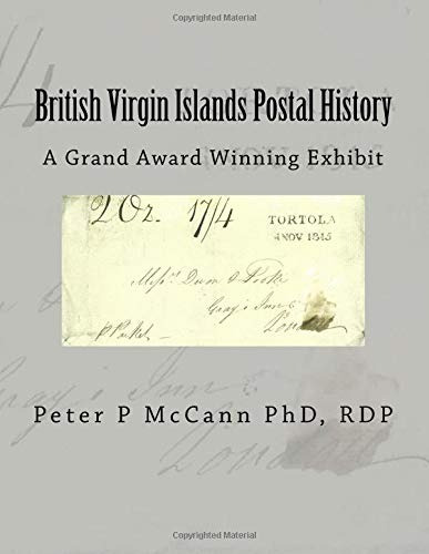 British Virgin Islands Postal History A Grand Award Winning 