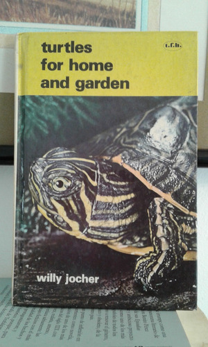 Turtles For Home And Garden   -   Willy Jocher 