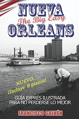 Libro : Nueva Orleans. The Big Easy: Guia Expres Para No ...