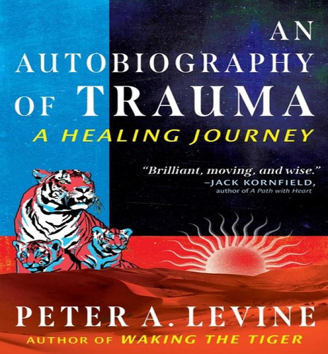 Autobio Of Trauma, De Levine Peter A. Editorial Bookazine En Inglés, 2024