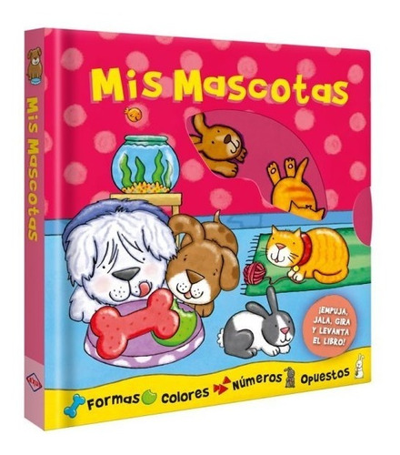 Libro Didáctico Mis Mascotas, Empuja, Gira Y Más