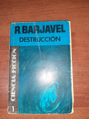 Libro De Rene Barjavel  - Destrucción 