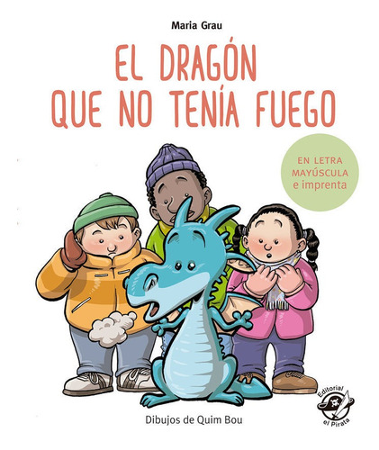 El Dragón Que No Tenía Fuego - Cuentos Para Aprender A Leer