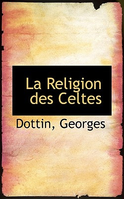 Libro La Religion Des Celtes - Georges, Dottin