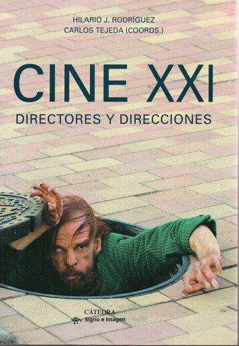 Cine Xxi - Directores Y Direcciones - Rodriguez Hilario - C