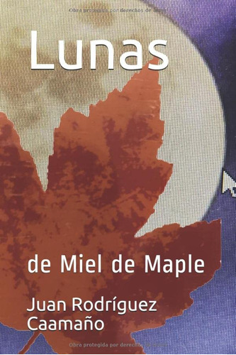 Lunas: De Miel De Maple -cuentos De Amor-