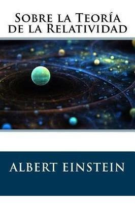 Sobre La Teor A De La Relatividad - Albert Einstein