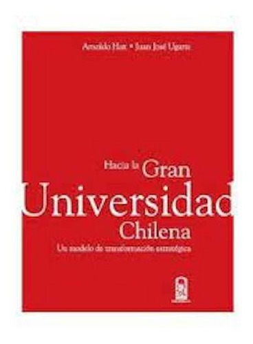 Libro Hacia La Gran Universidad Chilena /648